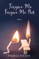 Forgive Me Forgive Me Not Vol 4