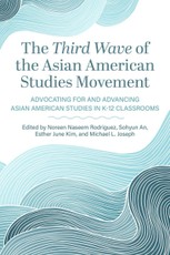 The Third Wave of the Asian American Studies Movement