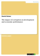 The impact of corruption on development and economic performance