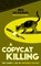 A Copycat Killing