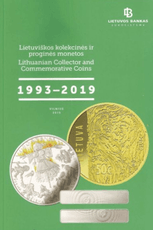 Lietuviškos kolekcinės ir proginės monetos, 1993–2019 / Lithuanian Collector and Commemorative Coins, 1993–2019