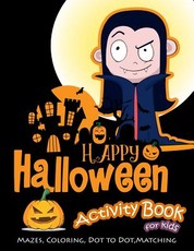 Happy Halloween Activity Book for Kids