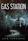 Tales from the Gas Station
