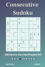 Consecutive Sudoku - 200 Hard to Very Hard Puzzles 9x9 vol.6
