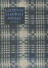 Lietuvių liaudies menas. Audiniai. II knyga