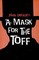 A Mask for the Toff