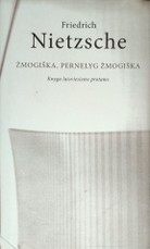 Žmogiška, pernelyg žmogiška: knyga laisviems protams