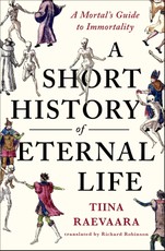 A Short History of Eternal Life