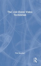 The Live Event Video Technician