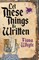 Let These Things Be Written