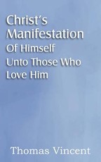 Christ's Manifestation of Himself Unto Those Who Love Him
