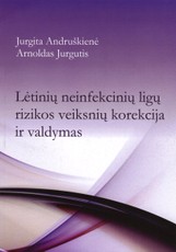 Lėtinių neinfekcinių ligų rizikos veiksnių korekcija ir valdymas