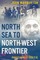 North Sea to North-West Frontier