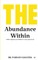 The Abundance Within
