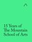 15 Years of The Mountain School of Arts (Teacher's Edition)
