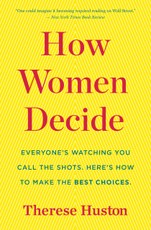 Huston, T: How Women Decide