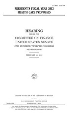 President's fiscal year 2013 health care proposals