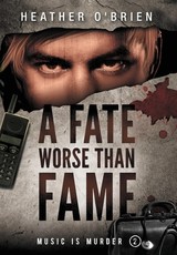 A Fate Worse Than Fame