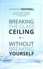 Breaking the Glass Ceiling Without Breaking Yourself