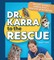 Dr. Karra to the Rescue
