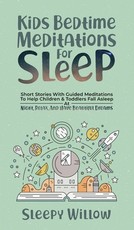 Kids Bedtime Meditations For Sleep