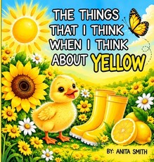 The Things That I Think When I Think about Yellow
