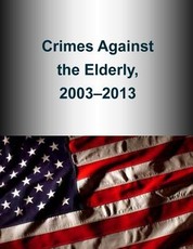 Crimes Against the Elderly, 2003-2013