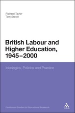 British Labour and Higher Education, 1945 to 2000