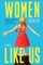 Women Like Us