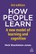 How People Learn