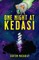 One Night at Kedasi