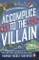Accomplice to the Villain
