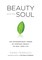 Beauty and the Soul