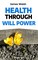 Health Through Will Power