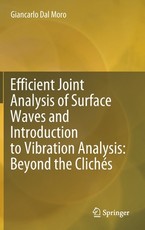Efficient Joint Analysis of Surface Waves and Introduction to Vibration Analysis: Beyond the ClichÃ©s