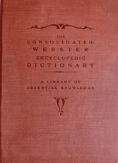 The Consolidated Webster Encyclopedic Dictionary