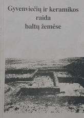 Gyvenviečių ir keramikos raida baltų žemėse