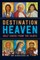 Destination Heaven