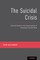 The Suicidal Crisis