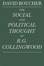 The Social and Political Thought of R. G. Collingwood