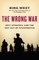 The Wrong War