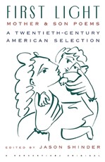 First Light: Mother and Son Poems