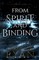 From Spirit and Binding