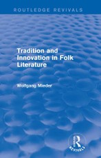 Mieder, W: Tradition and Innovation in Folk Literature