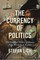 Eich, S: Currency of Politics