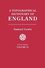 Topographical Dictionary of England. in Four Volumes. Volume IV