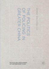 The Politics of Policing in Greater China
