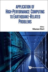 Application of High Performance Computing to Earthquake Related Problems