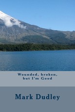 Wounded, broken, but I'm Good