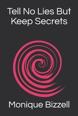 Tell No Lies But Keep Secrets